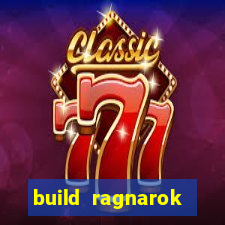 build ragnarok history reborn 1x